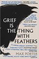 Liberty Books | Grief Is The Thing With Feathers by Max Porter (100% Original). 