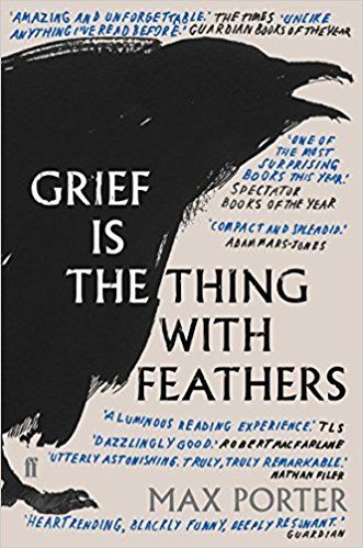 Liberty Books | Grief Is The Thing With Feathers by Max Porter (100% Original)
