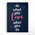 Do what you love design Printed Notebook - University Notebooks. 