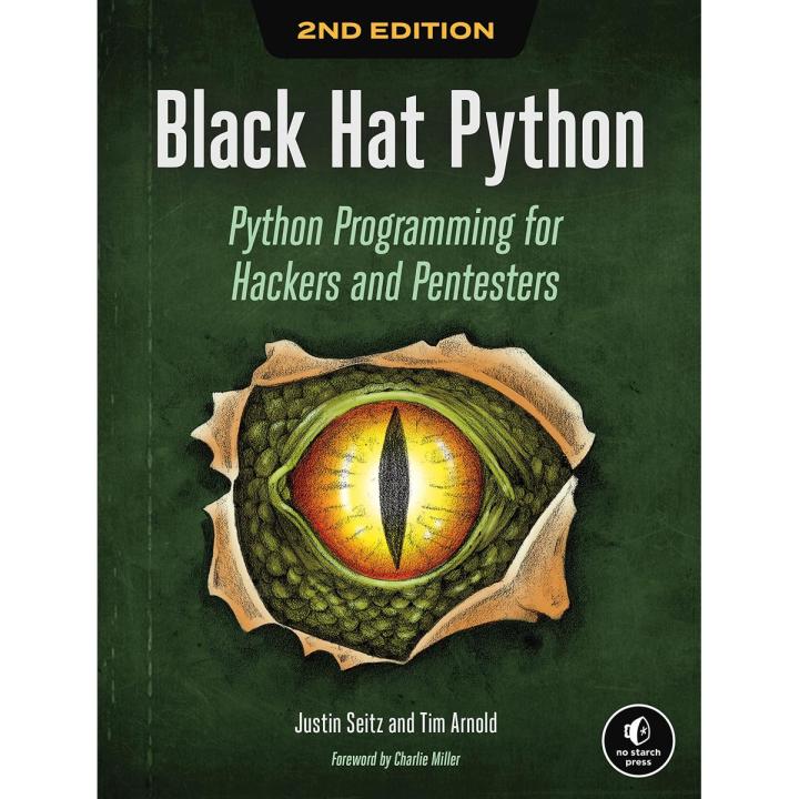 Black Hat Python, 2nd Edition: Python Programming for Hackers and Pentesters 2nd Edition by Justin Seitz [Books Been]