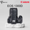 Canon EOS 1300D with Kit Lens. 