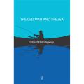 The Old Man and the Sea: Winner Of the Pulitzer Prize For Fiction 1953 By ernest hemingway. 