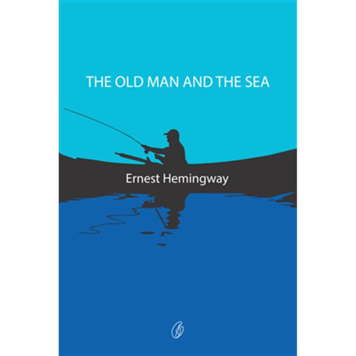 The Old Man and the Sea: Winner Of the Pulitzer Prize For Fiction 1953 By ernest hemingway