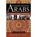 Understanding arabs: a Contemporary Guide To arab Society By margaret k. nydell. 