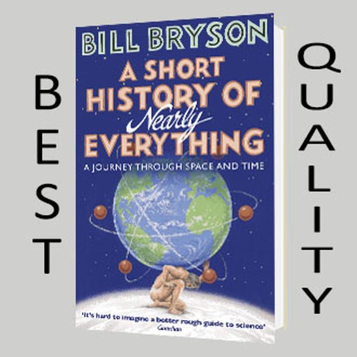 A Short History of Nearly Everything by Bill Bryson