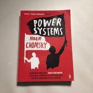 Power Systems: Conversations with David Barsamian on Global Democratic Uprisings and the New Challenges to U.S. Empire  by Noam Chomsky