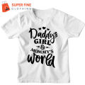 Daddy Girls and Mommys World Fine Jersey Printed Tshirt for Boys and Girls. 