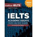 makkar IELTS Academic Essays From the Past Exams. 