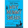 Liberty Books | Why Mummy Swears by Gill Sims. 