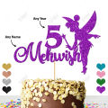PERSONALISED  Fairy Cake Topper - Happy Birthday Party Cake Topper, Customized topper with ANY NAME, ANY AGE. 