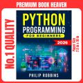 Python Programming for Beginners 2026 Edition. 