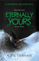 Eternally Yours: Immortal Beloved Series (Book 3) By cate tiernan. 