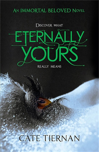 Eternally Yours: Immortal Beloved Series (Book 3) By cate tiernan