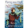 Flying Too High By kerry greenwood. 
