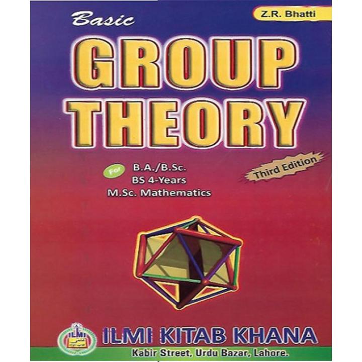 Basic Group Theory by Z R Bhatti ( 3rd Edition )  For BA BSc BS M Sc