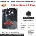 INFINIX SMART 8 PLUS FULL BACK 360 premium Protection Skin Wrap full cover Premium Quality. 