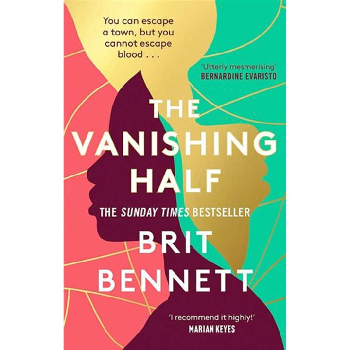 The Vanishing Half: Shortlisted For the Women's Prize For Fiction 2021 By brit bennett
