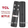 TCL Smart LED TV Remote Control Without Voice Command With Netflex Button. 