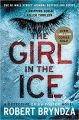 The Girl in the Ice by Robert Bryndza. 