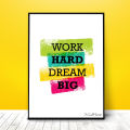 Wall Painting Work Hard Dream Big Beautiful Picture Frame Best  Wall Decor Motivational Poster Wall Art. 