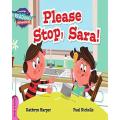 Cambridge Reading Adventures: Pink A Band: Please Stop Sara! (Pb). 