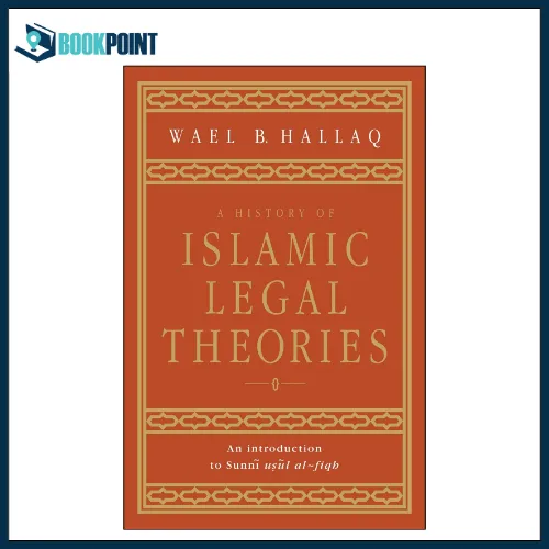 A%20History%20of%20Islamic%20Legal%20Theories%20by%20Wael%20B.%20Hallaq%20(Author)%20-%20Image%203