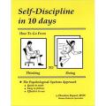 Self-Discipline in 10 days by Theodore Bryant (Author). 