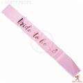 Pink Colour Bride to Be Sash Rose Gold Foil Print for Bridal Shower, Bride to Be Sash. 