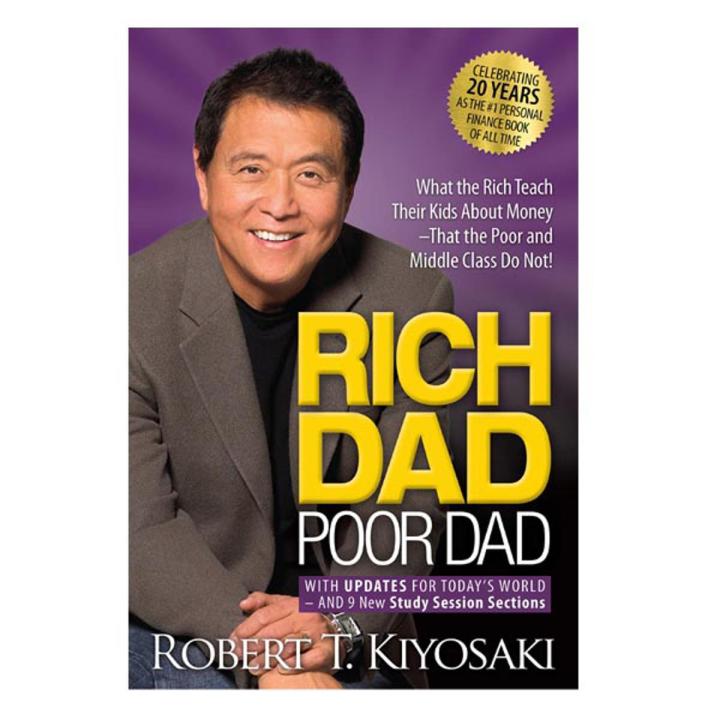Rich Dad, Poor Dad By Robert T. Kiyosaki