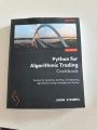 Python for Algorithmic Trading Cookbook: Recipes for designing, building, and deploying algorithmic trading strategies with Python. 