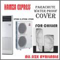 AC Cover Specially For Chiller 2.5 TON Waterproof BY HAMZA EXPRESS. 