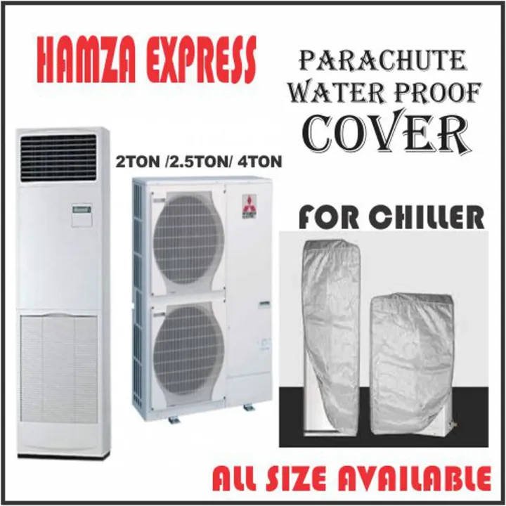 Humza Ac AC Cover Specially For Chiller 2.5 TON Waterproof BY HAMZA EXPRESS ...