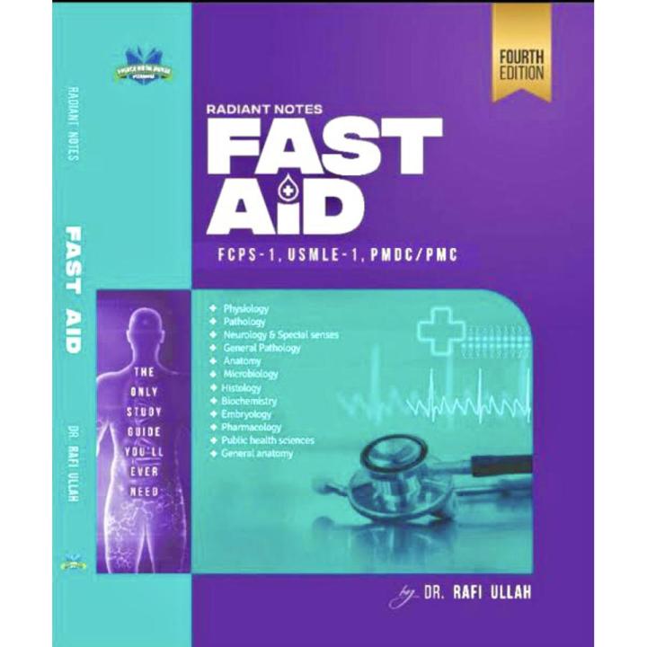 Radiant Notes Fast Aid FCPS 1 USMLE 1 PMDC/ PMC By Dr. Rafi Ullah Fourth Edition