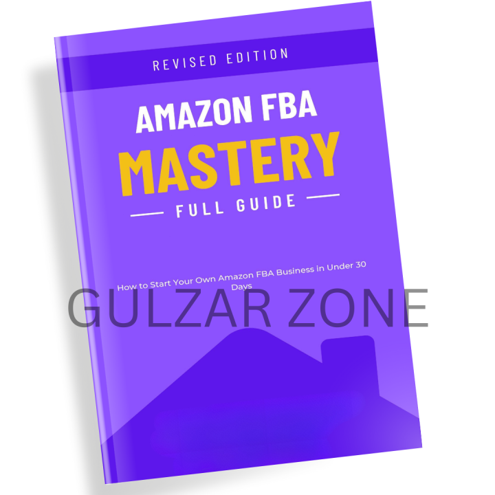Amazon FBA Mastery Full Guide - Amazon ecommerce Book - Best Selling Book - All Strategies Book