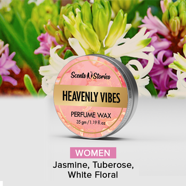 Heavenly Vibes Wax | Perfume Wax For Women | Women Top Choice Wax | Scents N Stories