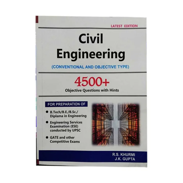 Civil Engineering (Conventional & Objective Type) R S Khurmi & J. K. Gupta latest edition