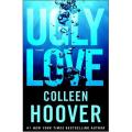 Ugly Love Book by Colleen Hoover. 