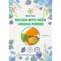 Multani Mitti + Neem Powder + Orange Powder 100 grams fine grade. 