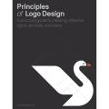 Principles Of Logo Design: a Practical Guide To Creating Effective Signs, Symbols, and Icons By george bokhua. 