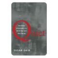 Quiet: The Power of Introverts in a World That Can't Stop Talking by Susan Cain. 