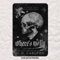 Where's Molly By H.D. Carlton. 