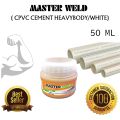 CPVC Cement Solvent Master WELD Transparent White 786 | PVC Cement Solvent Master WELD Transparent White 786 | 50ML Master WELD SOLOTION Transparent White. 