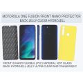 MOTOROLA ONE FUSION FRONT 9H FLEXIBLE NANO (PVC) PROTECTOR AND BACK HYDROJELL CLEAR JELLY PROTECTOR. 