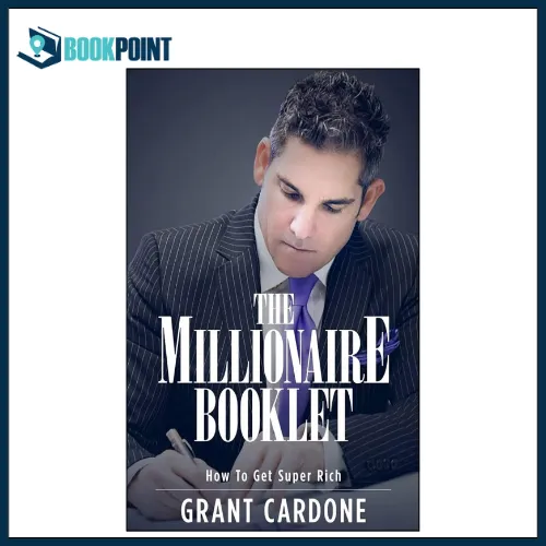 Millionaire%20Booklet%20:%20How%20to%20Get%20Super%20Rich%20by%20G%20Cardone%20(Author),%20Grant%20Cardone%20(Author)%20-%20Image%202