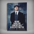 No One Should Be Comfortable Disrespecting You - Peaky Blinders Spiral Notebook - 7486. 