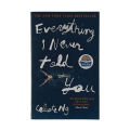 Everything I Never Told You Novel by Celeste Ng. 