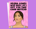 Selena Gomez Greeting Card for Selenators Fans. 