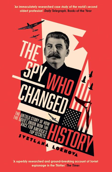 Liberty Books | The Spy Who Changed History by Svetlana Lokhova