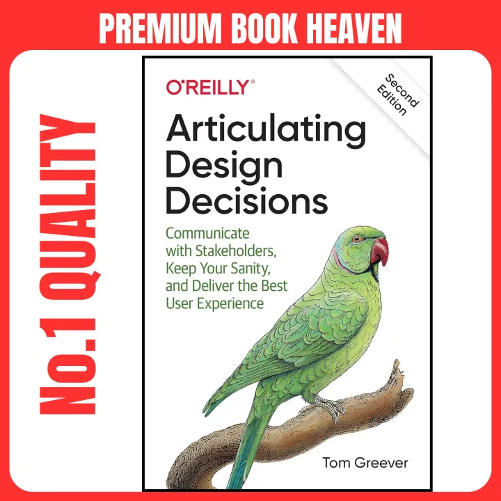 Articulating Design Decisions: Communicate with Stakeholders, Keep Your ...