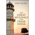 The Great Mughals and Their   by Dirk Collier (Author). 